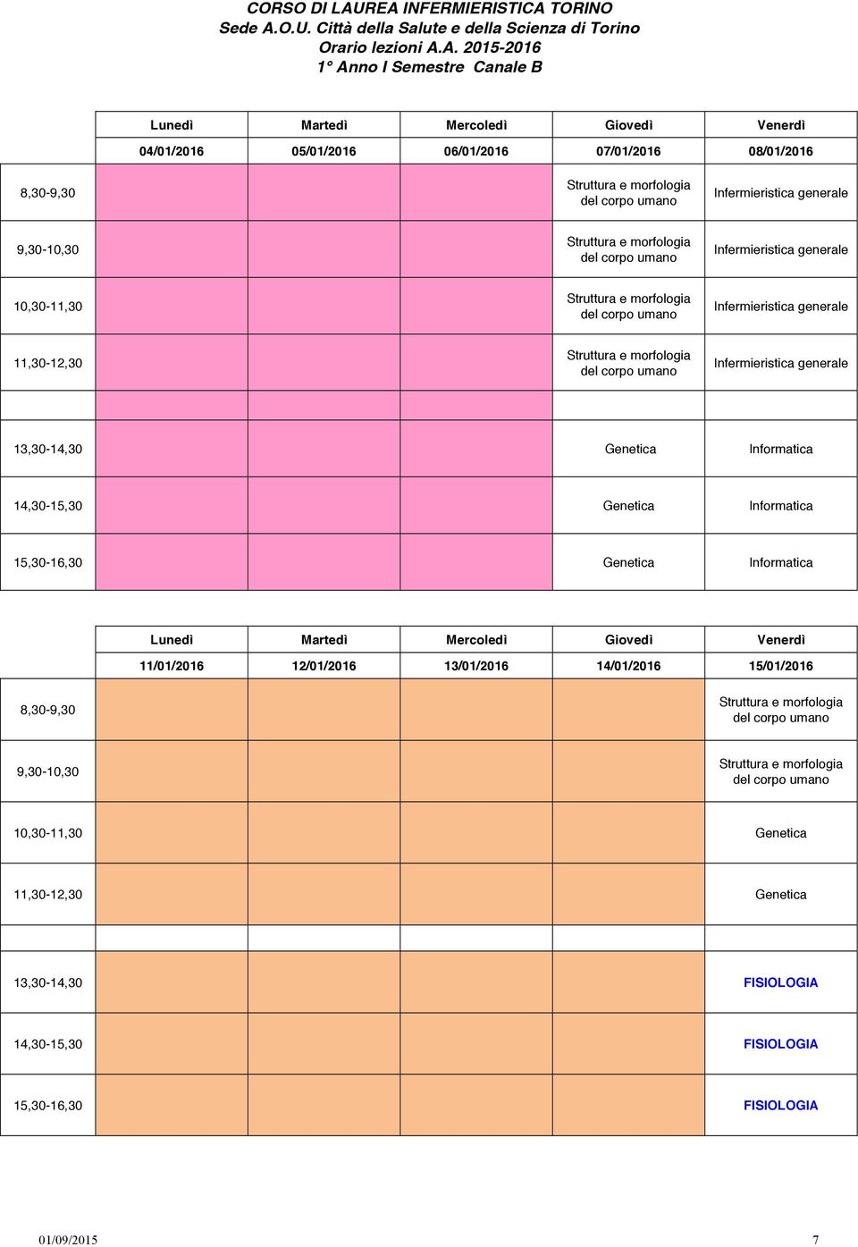 Genetica Informatica 11/01/2016 12/01/2016 13/01/2016