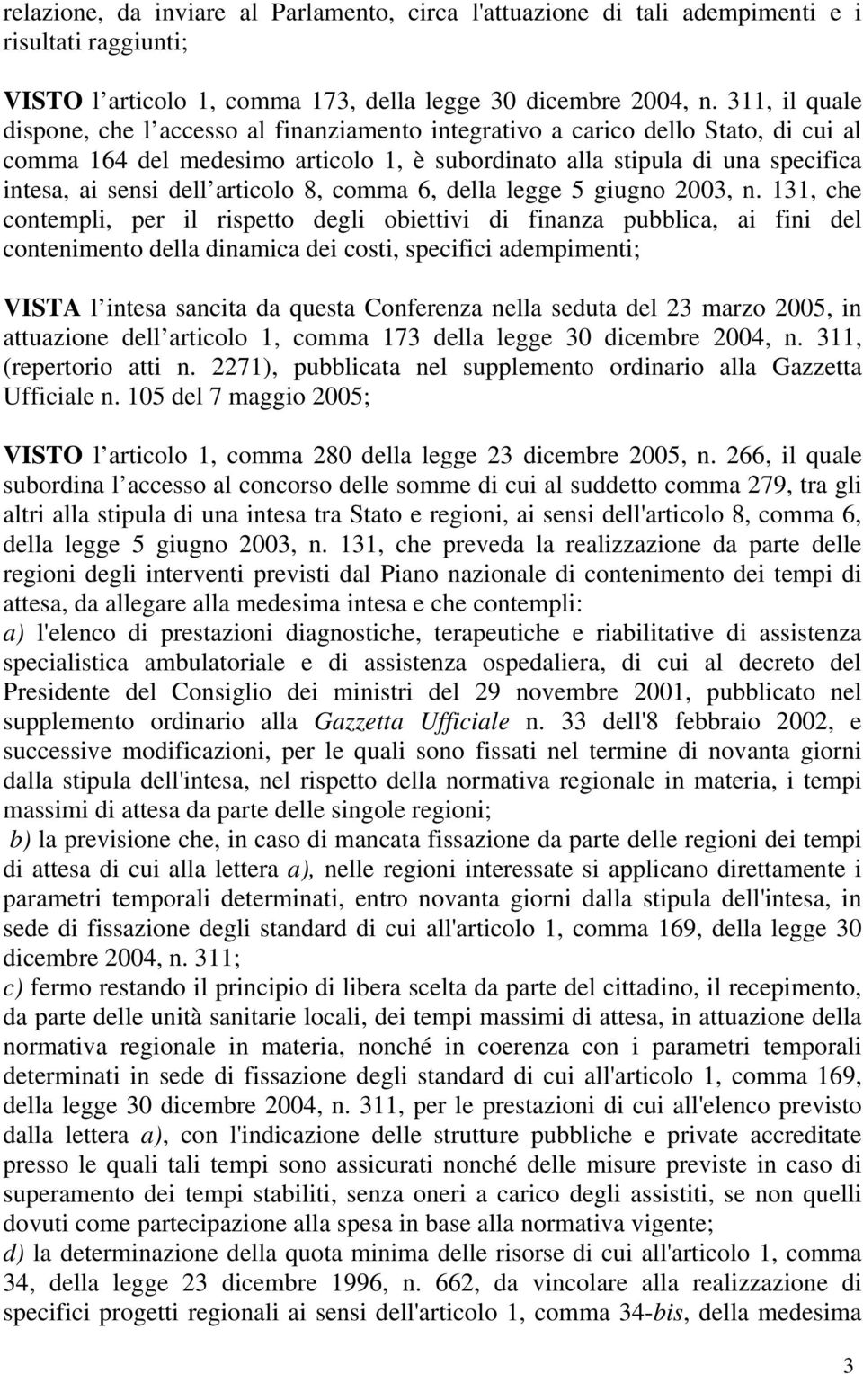 articolo 8, comma 6, della legge 5 giugno 2003, n.