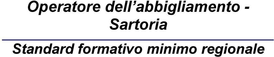Sartoria Standard