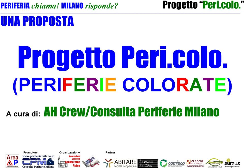 (PERIFERIE COLORATE) A