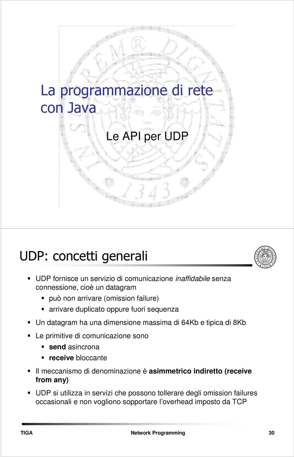 di 64Kb e tipica di 8Kb Le primitive di comunicazione sono send asincrona receive bloccante Il meccanismo di denominazione è asimmetrico