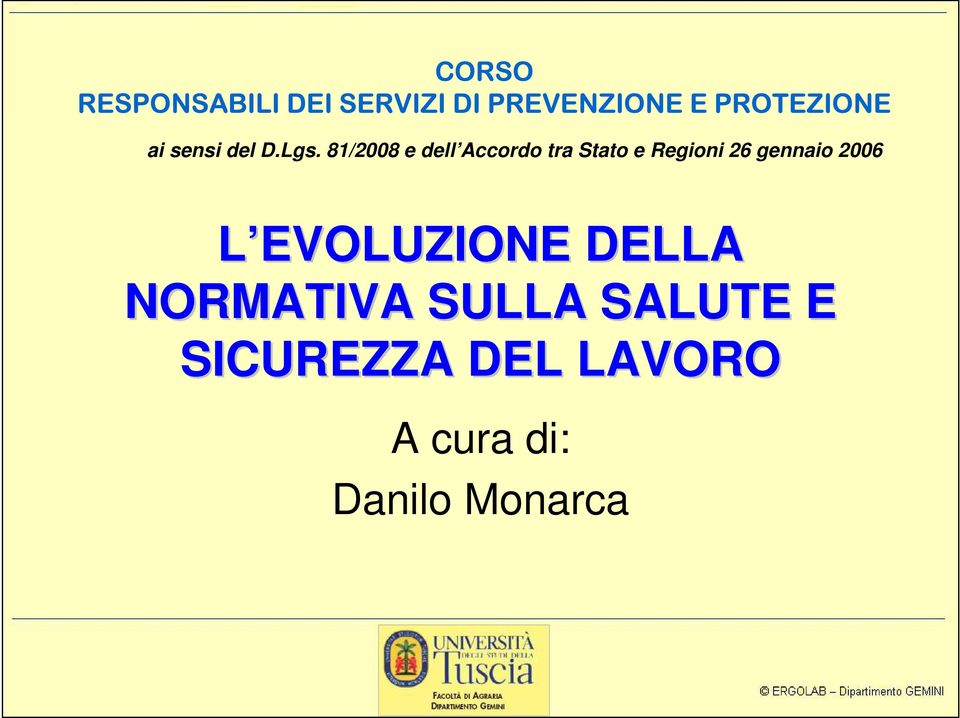 81/2008 e dell Accordo tra Stato e Regioni 26 gennaio