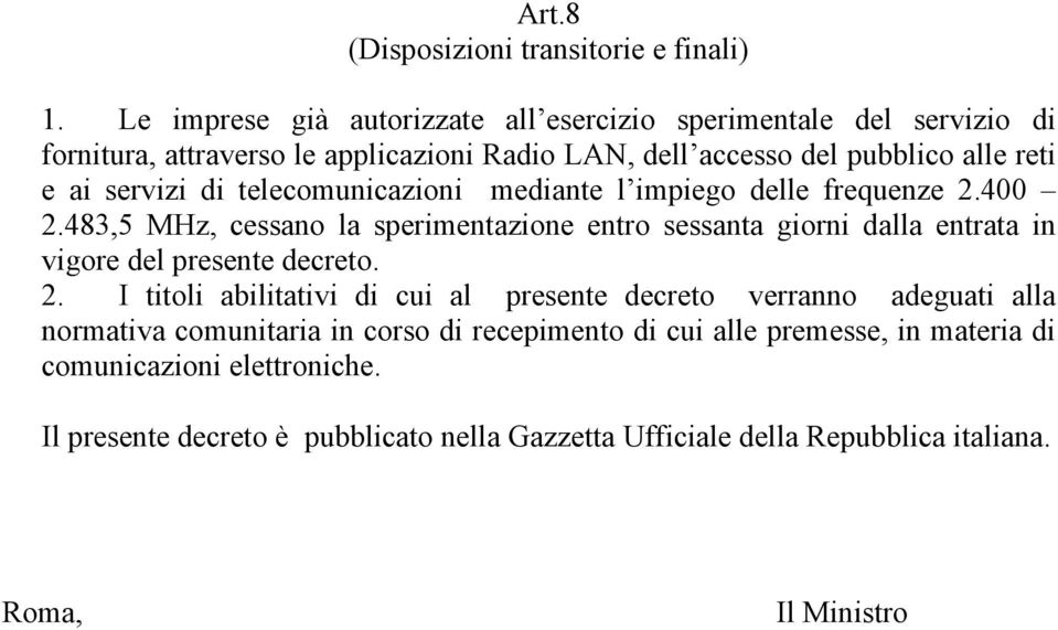 di telecomunicazioni mediante l impiego delle frequenze 2.400 2.