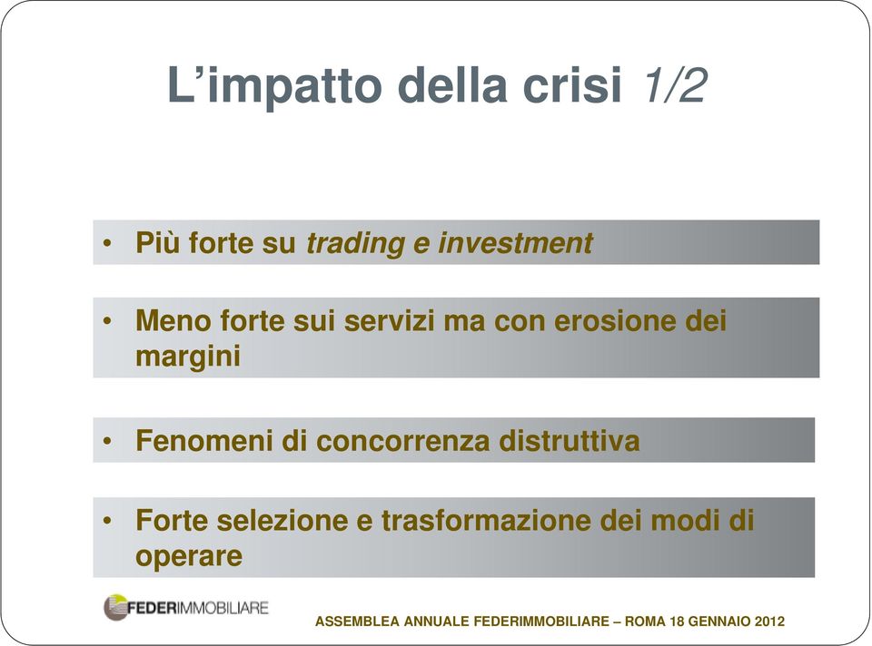 dei margini Fenomeni di concorrenza distruttiva