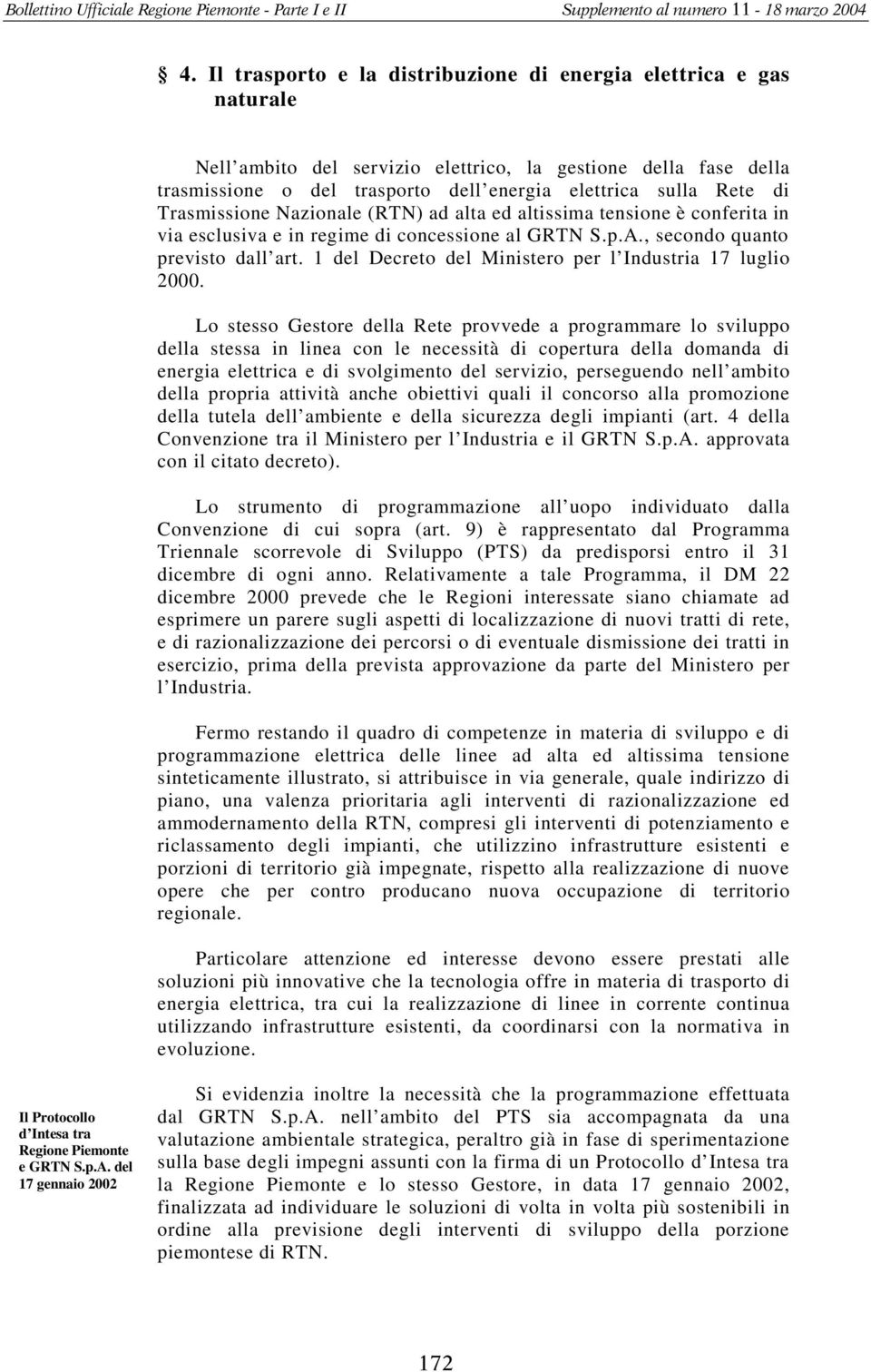 1 del Decreto del Ministero per l Industria 17 luglio 2000.