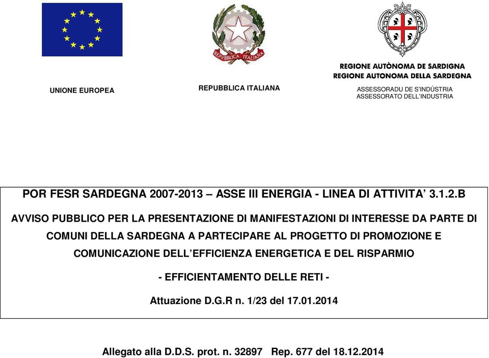 MANIFESTAZIONI DI INTERESSE DA PARTE DI COMUNI DELLA SARDEGNA A PARTECIPARE AL PROGETTO DI