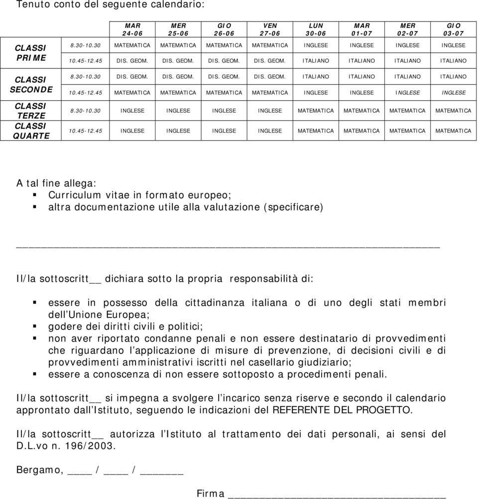 30-10.30 INGLESE INGLESE INGLESE INGLESE MATEMATICA MATEMATICA MATEMATICA MATEMATICA 10.45-12.