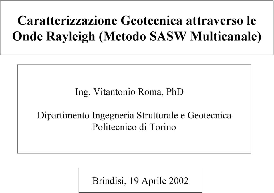 Vitantonio Roma, PhD Dipartimento Ingegneria