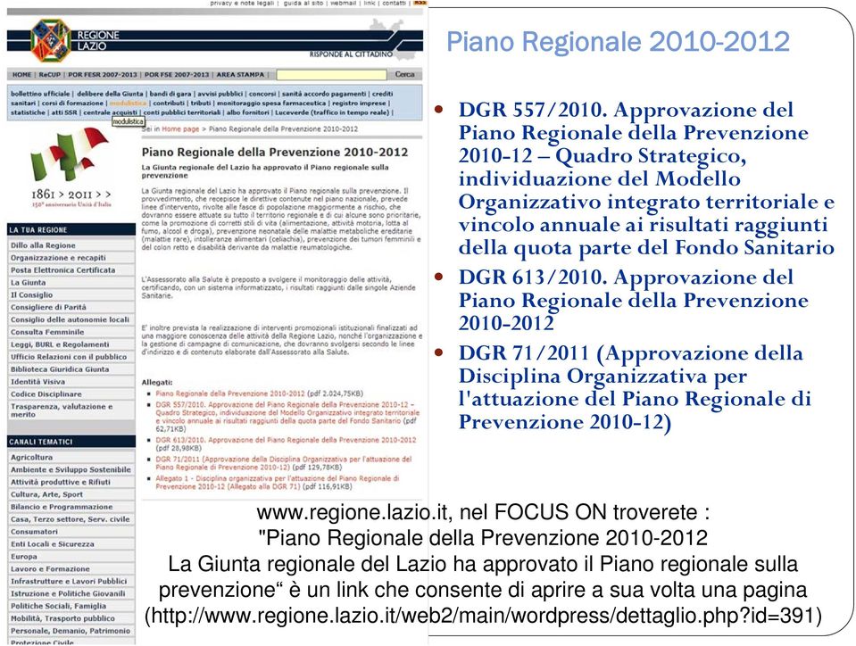 della quota parte del Fondo Sanitario DGR 613/2010.