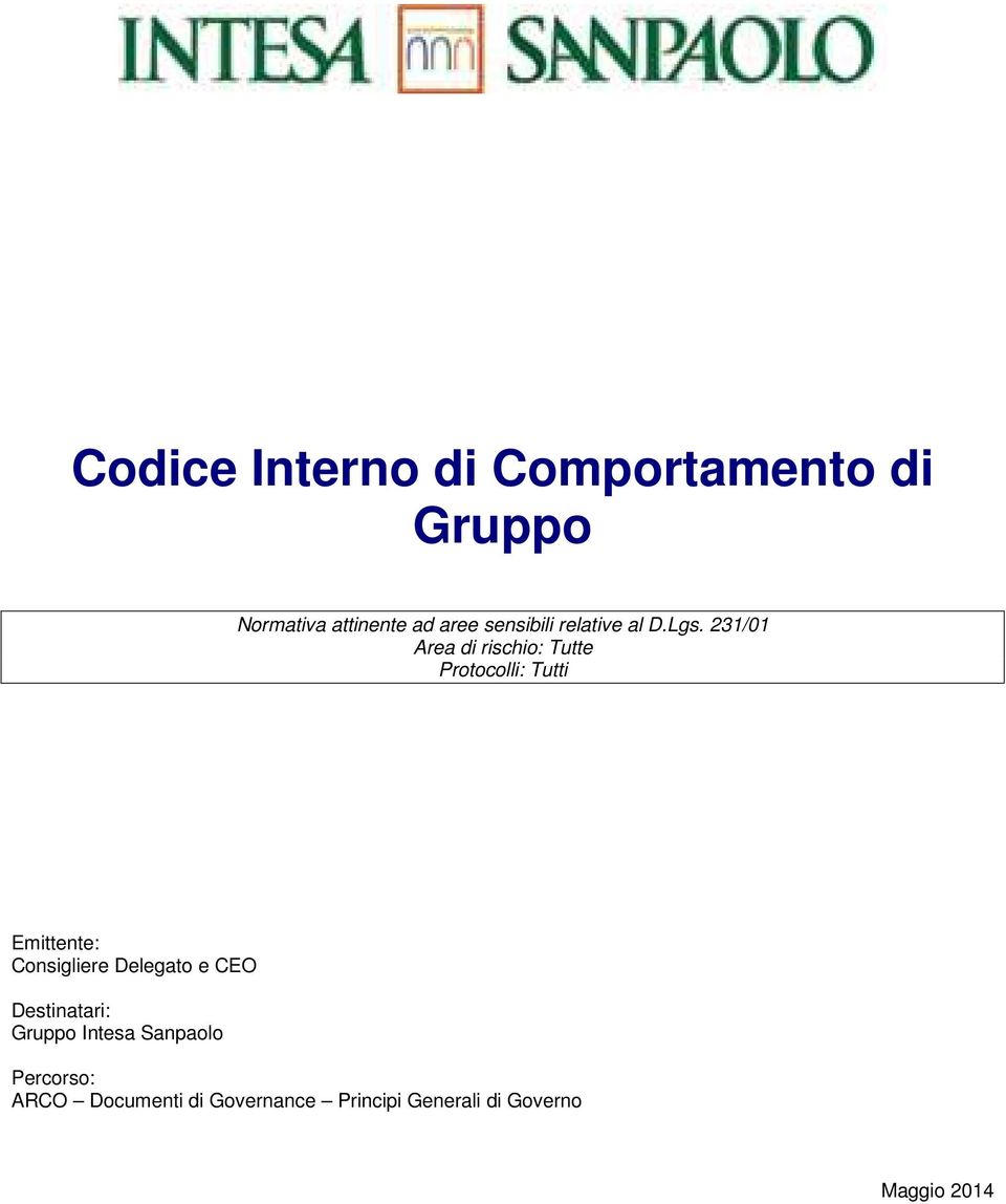 231/01 Area di rischio: Tutte Protocolli: Tutti Emittente: Consigliere