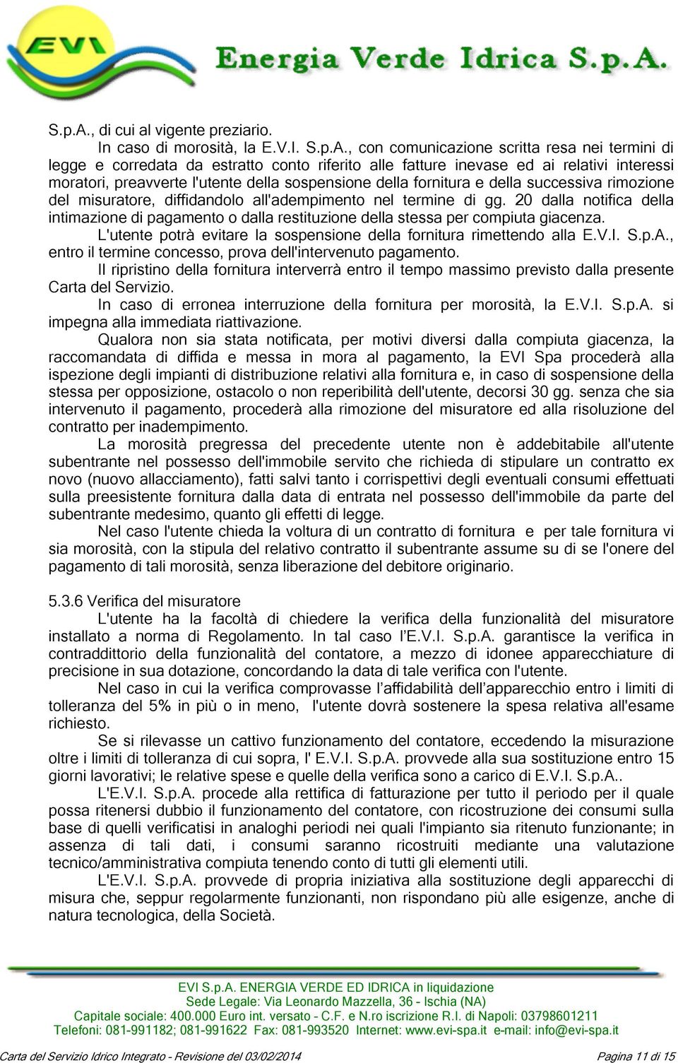 caso di morosità, la E.V.I.