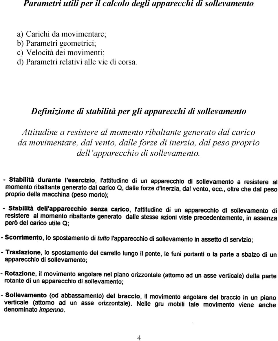 efzoe d stabltà per gl appareh d sollevameto Atttude a resstere al mometo rbaltate