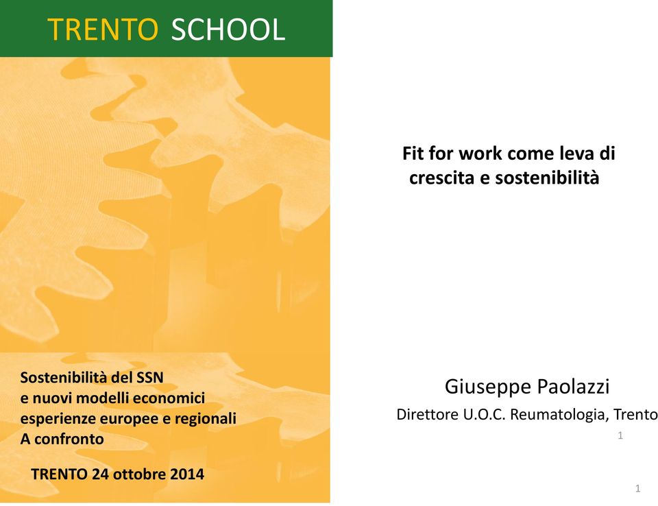 economici esperienze europee e regionali A confronto TRENTO