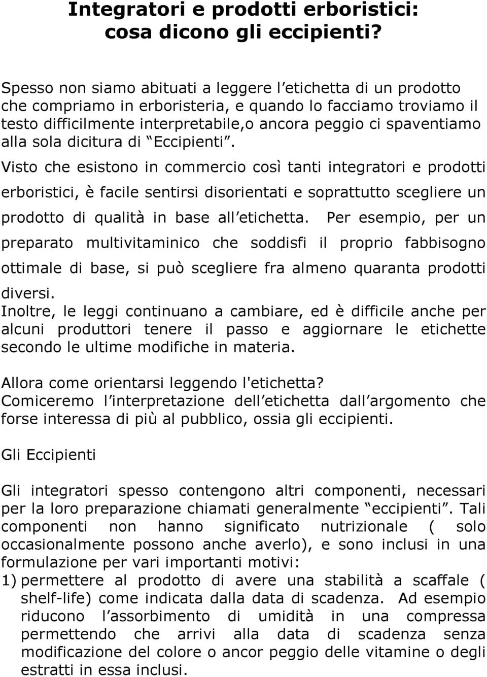 sola dicitura di Eccipienti.