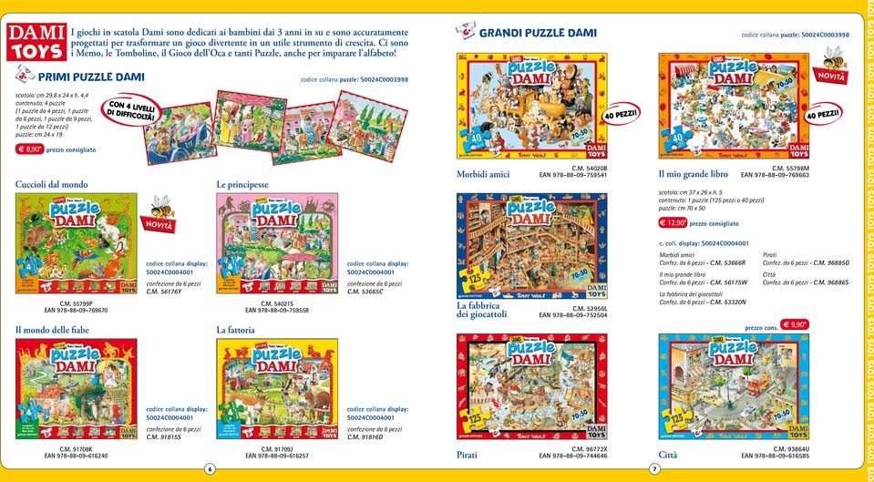 consigliato facessedio comm cm 15x15 16 pagine di cartone 0,00 I giochi in scatola Dami sono dedicati ai bambini dai 3 in su e sono accuratamente progettati per trasformare un gioco divertente in un