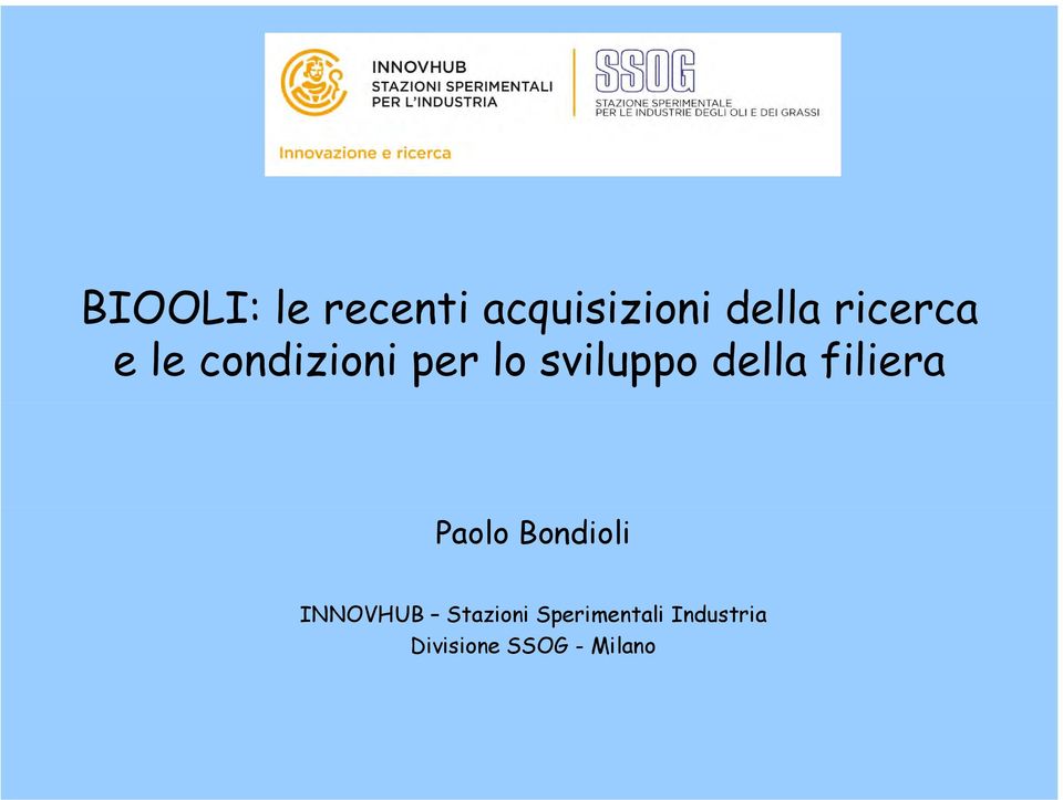 della filiera Paolo Bondioli INNOVHUB