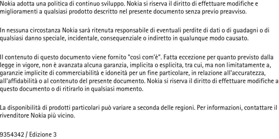 Il contenuto di questo documento viene fornito "così com'è".