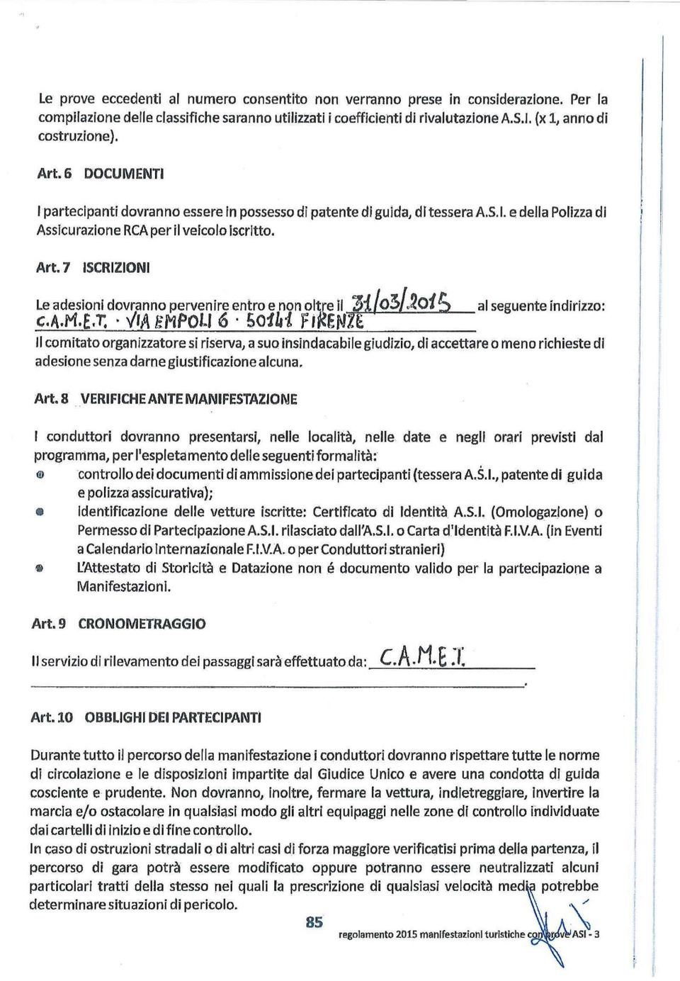 7 ISCRIZIONI Le adesioni dovranno pervenire entro e non oltre Il ÿÿ/oÿ/oÿof ÿ al seguente indirizzo: c.a.lvi.e.t, VIA ÿ'hpoli 6. [ÿoÿ/ÿÿ F iÿeiÿ7.