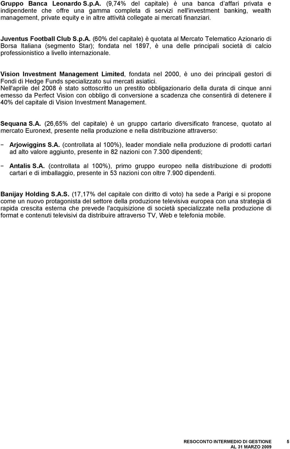 mercati finanziari. Juventus Football Club S.p.A.