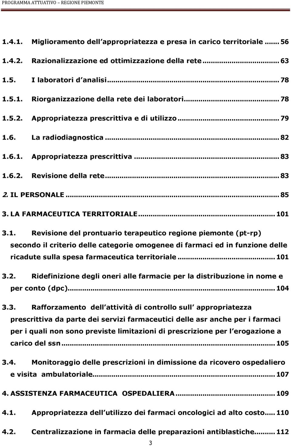 LA FARMACEUTICA TERRITORIALE... 10