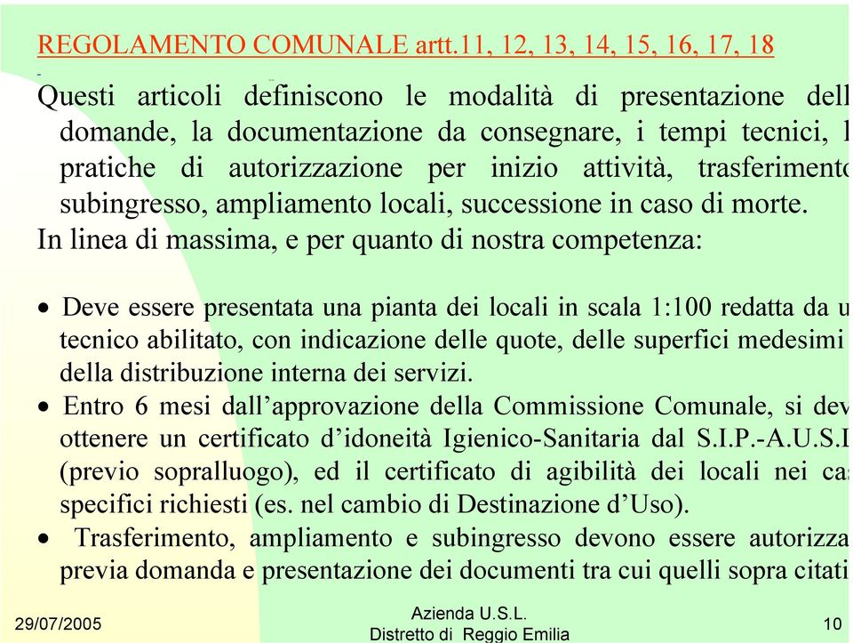 attività, trasferimento subingresso, ampliamento locali, successione in caso di morte.