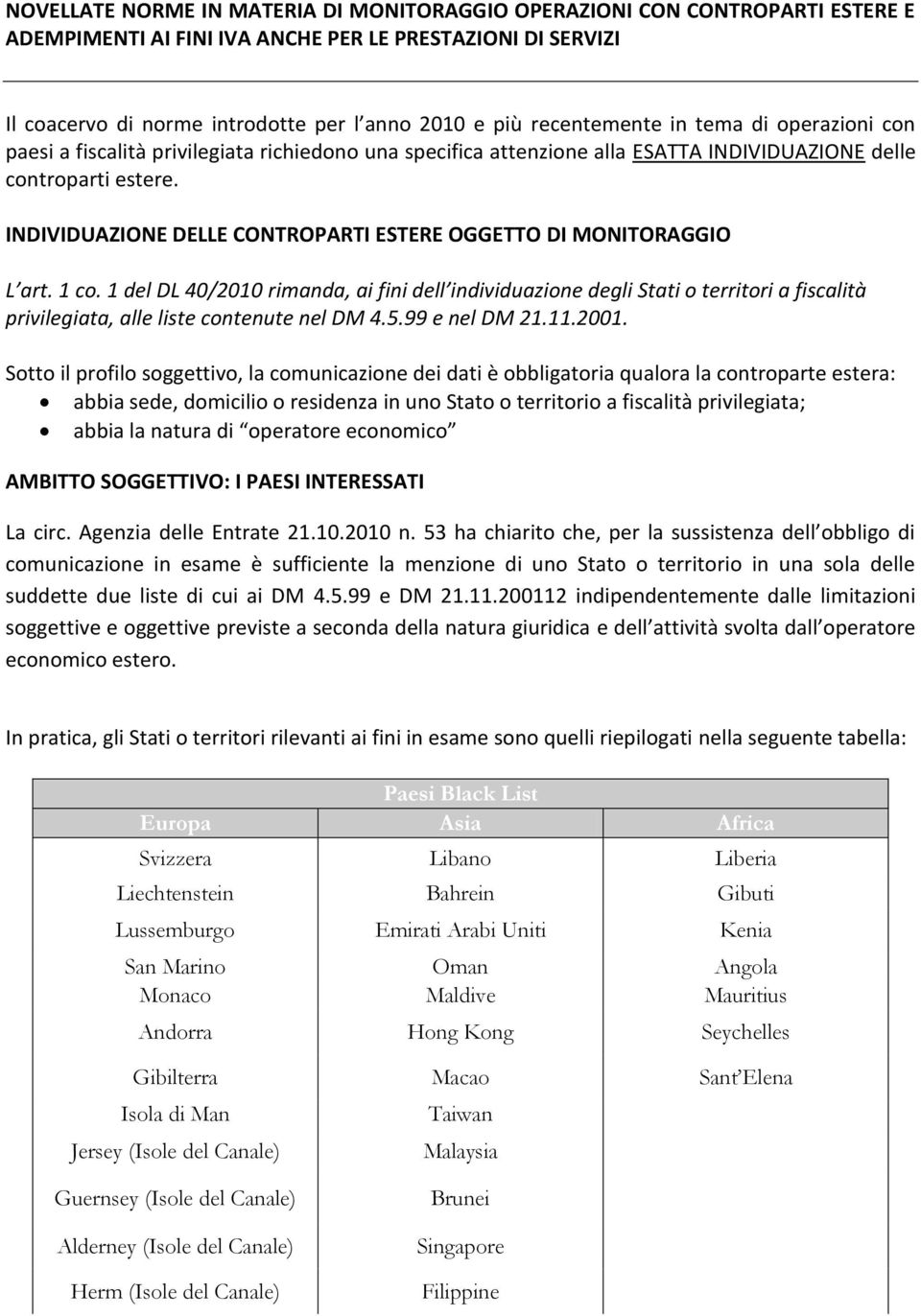 INDIVIDUAZIONE DELLE CONTROPARTI ESTERE OGGETTO DI MONITORAGGIO L art. 1 co.