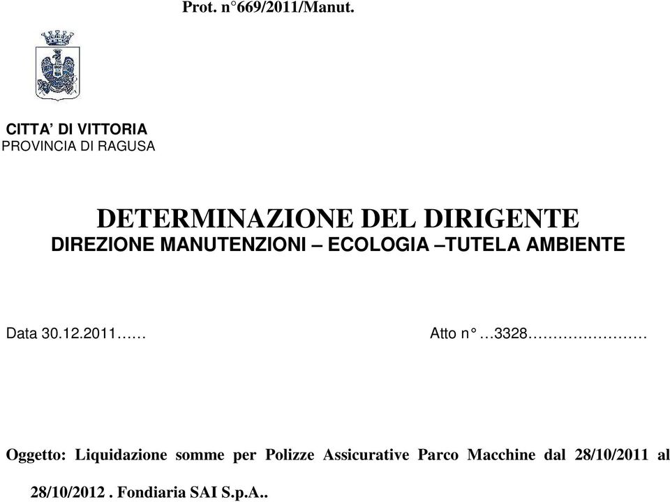 DIREZIONE MANUTENZIONI ECOLOGIA TUTELA AMBIENTE Data 30.12.