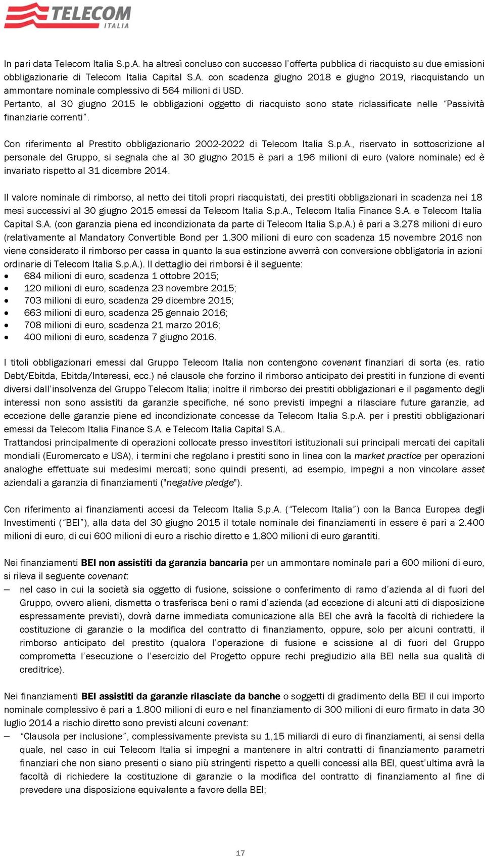 Con riferimento al Prestito obbligazionario 2002-2022 di Telecom Italia S.p.A.