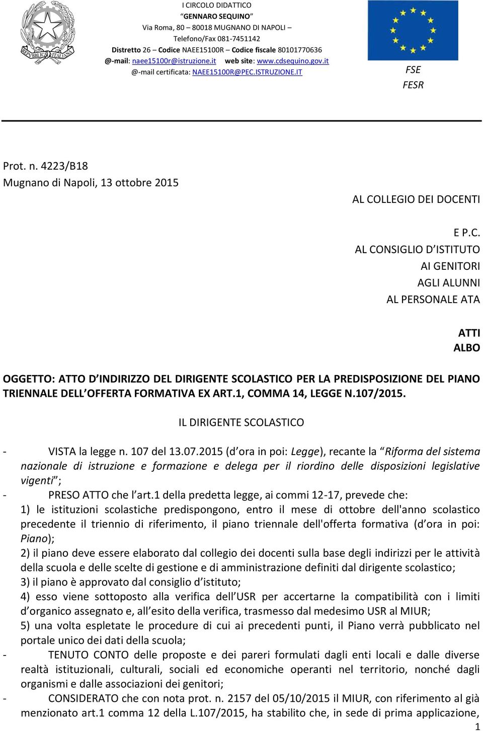 ISTRUZIONE.IT FSE FESR Prot. n. 4223/B18 Mugnano di Napoli, 13 ottobre 2015 AL CO
