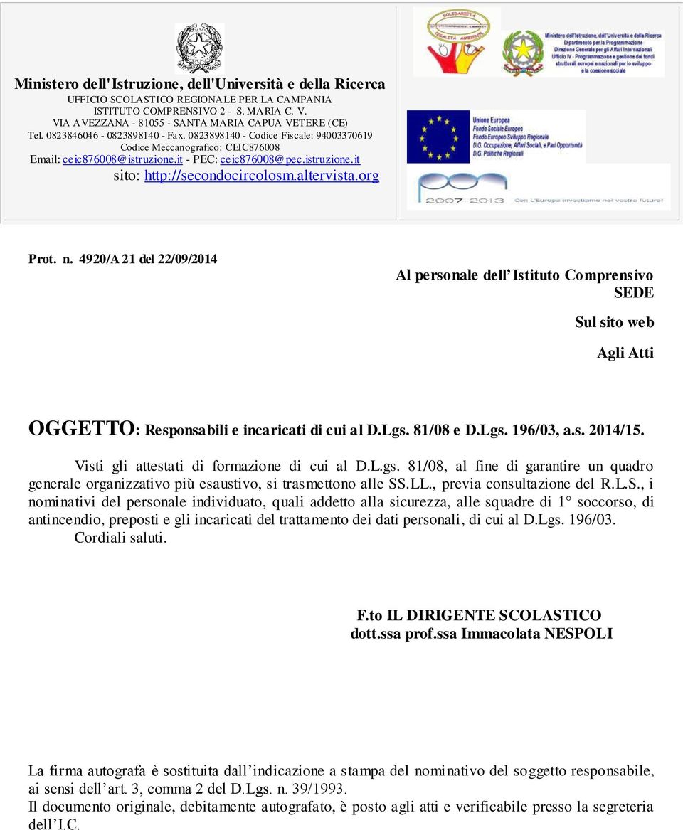 it - PEC: ceic876008@pec.istruzione.it sito: http://secondocircolosm.altervista.org Prot. n.