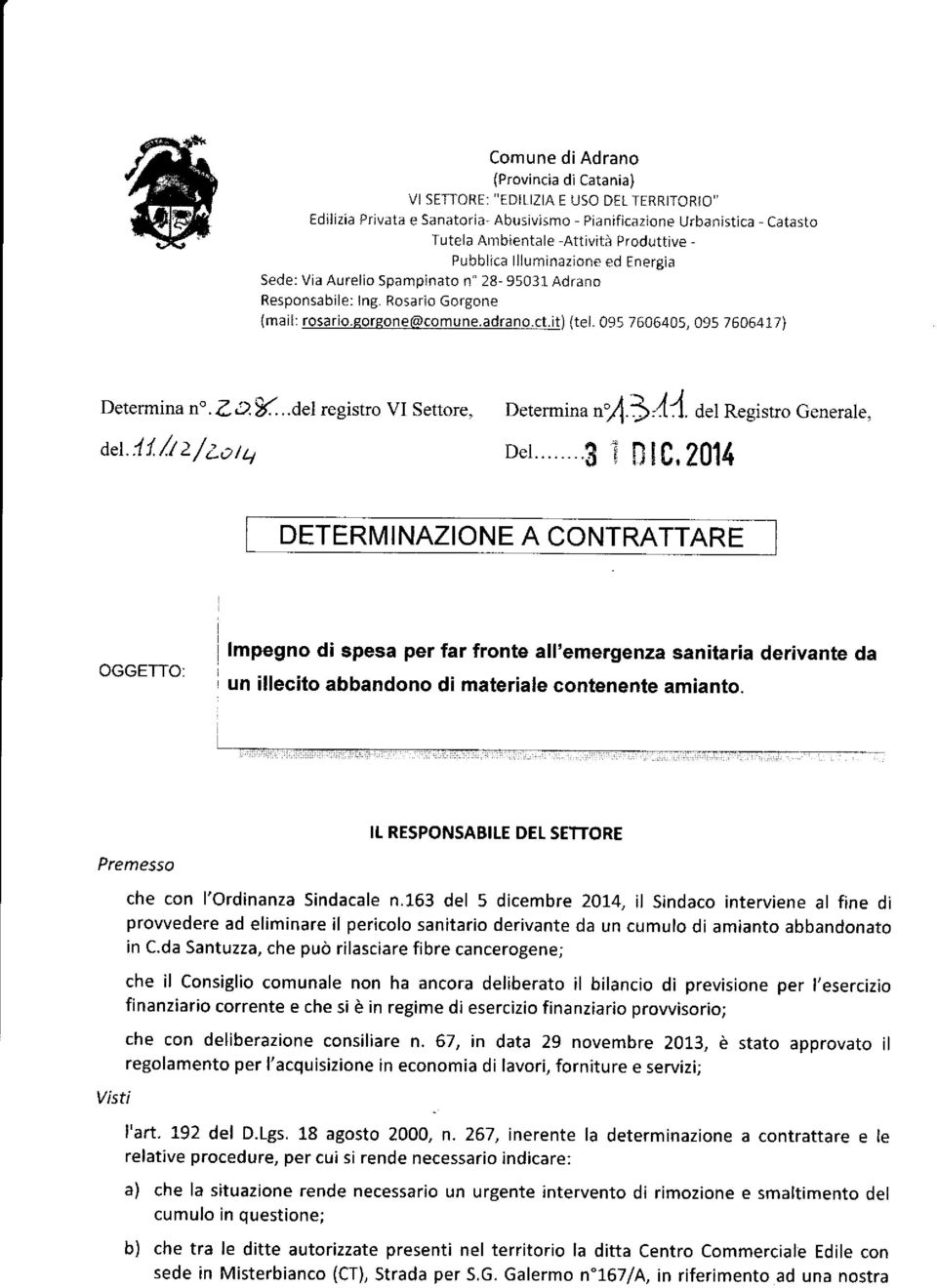 095 7606a05, 095 76O6417J Determina no. f. ay...aa registro VI Settore, ael:ll.// z/ip1ta Determina nf.) trl. aaregistro Generale, Der.