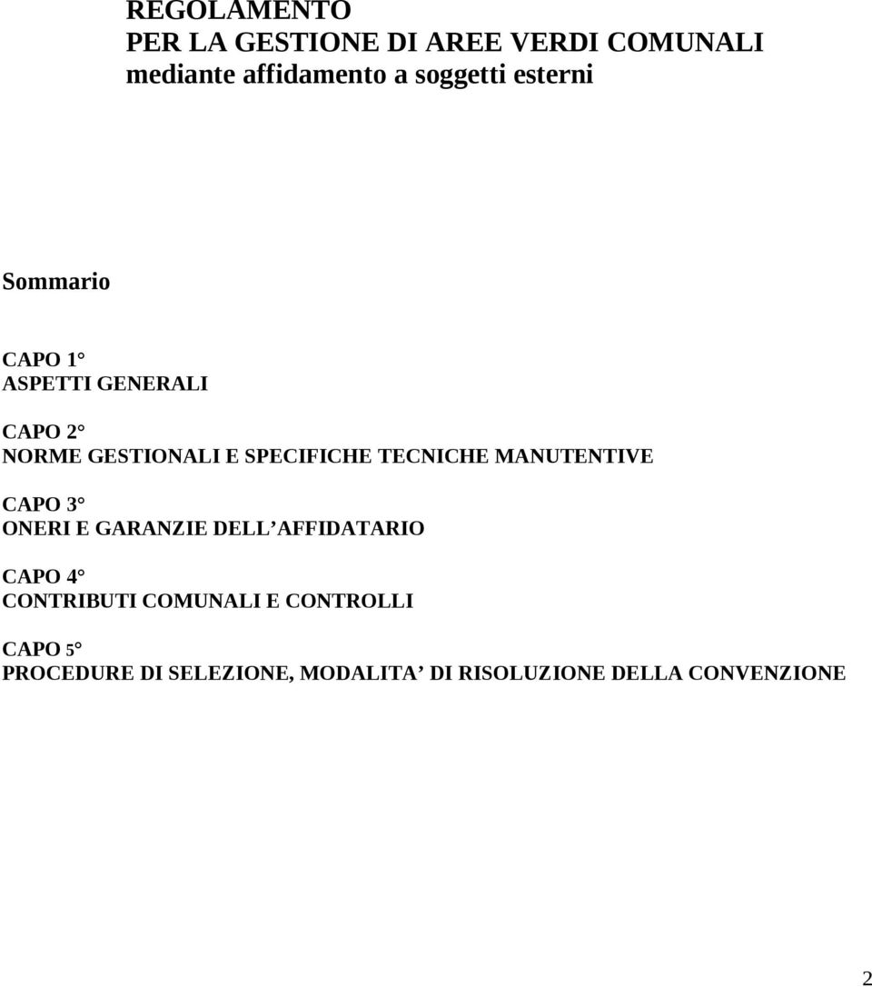 TECNICHE MANUTENTIVE CAPO 3 ONERI E GARANZIE DELL AFFIDATARIO CAPO 4 CONTRIBUTI