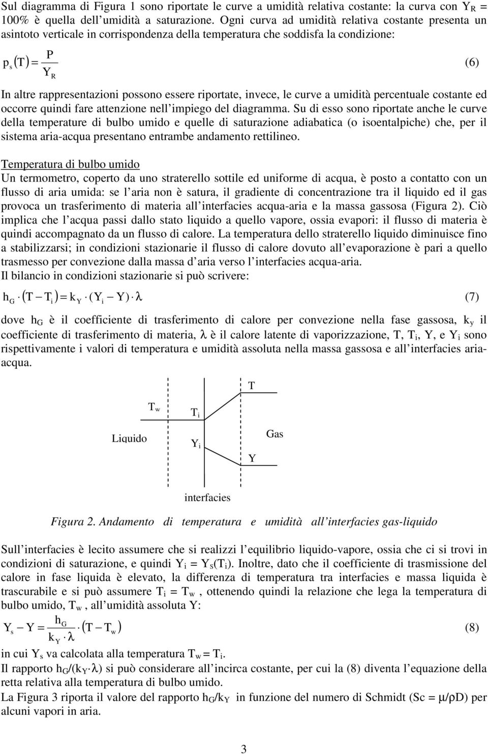 curve a umdtà percentuale costante ed occorre qund fare attenzone nell mpego del dagramma.