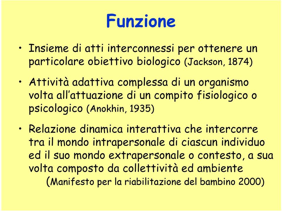 Relazione dinamica interattiva che intercorre tra il mondo intrapersonale di ciascun individuo ed il suo mondo