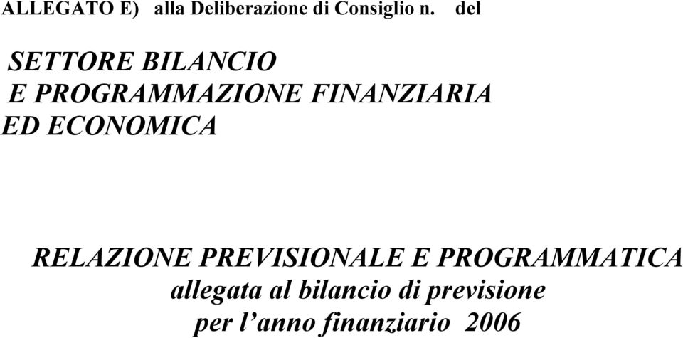 ECONOMICA RELAZIONE PREVISIONALE E PROGRAMMATICA