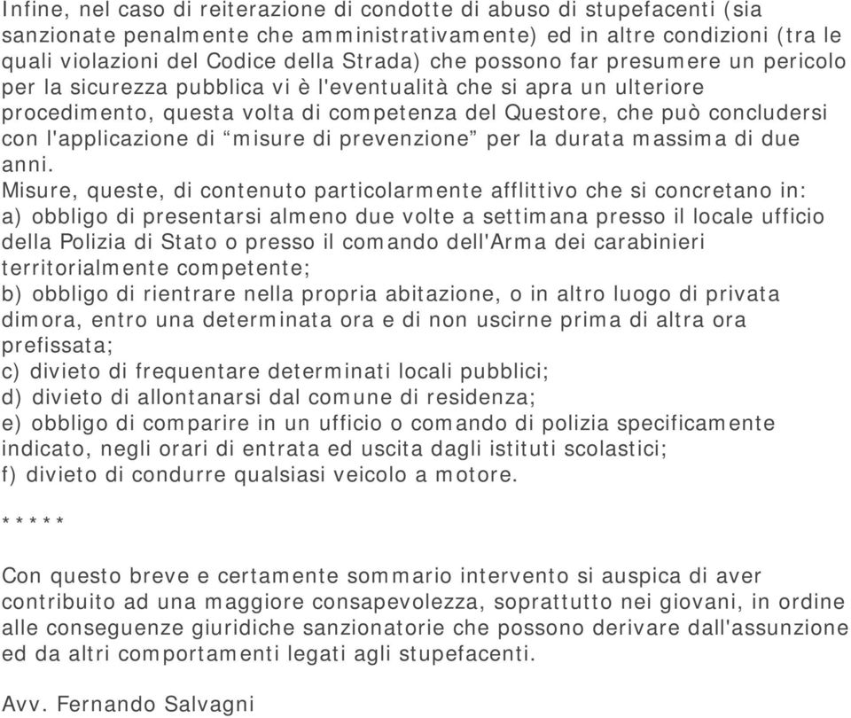 di misure di prevenzione per la durata massima di due anni.