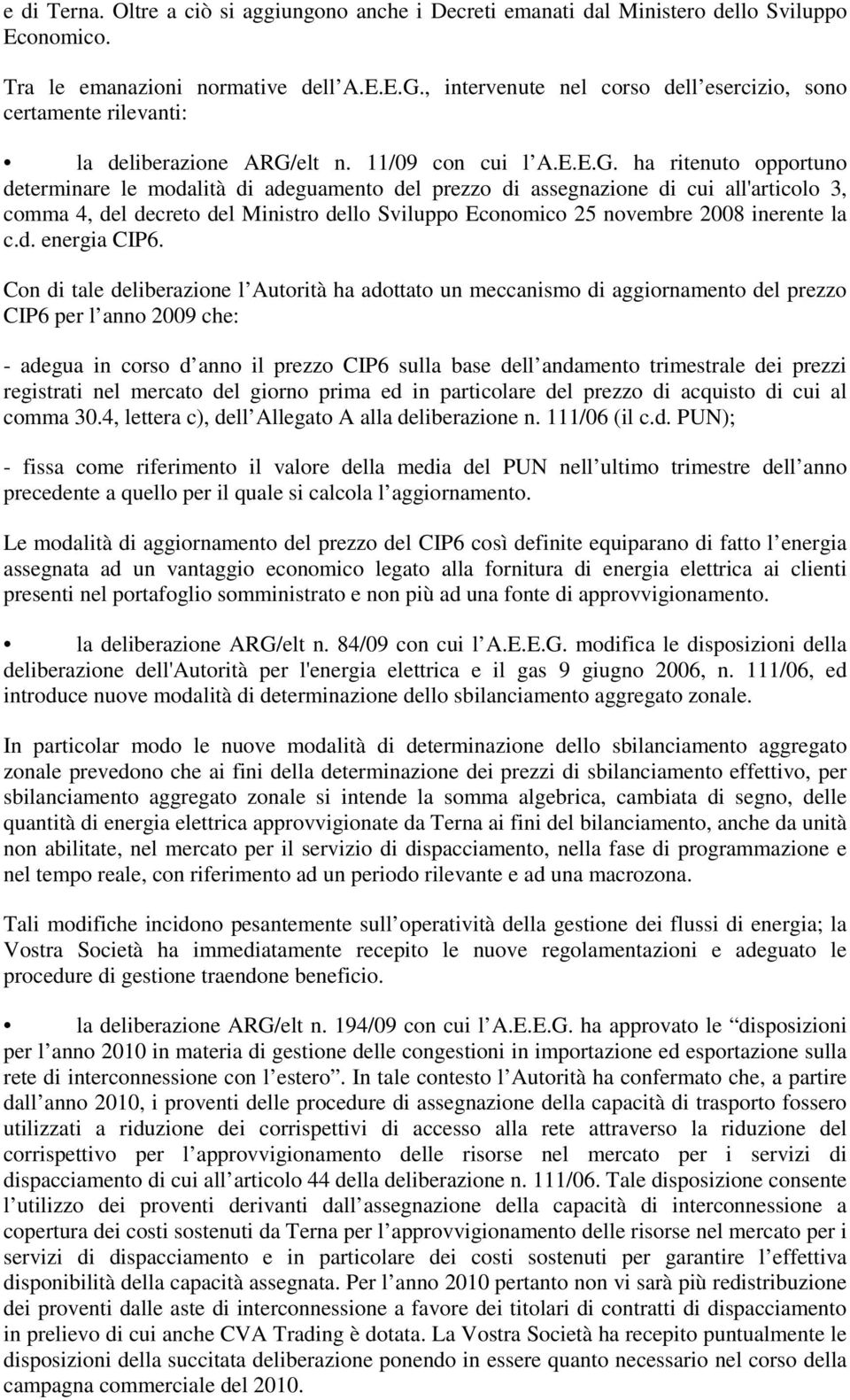 elt n. 11/09 con cui l A.E.E.G.