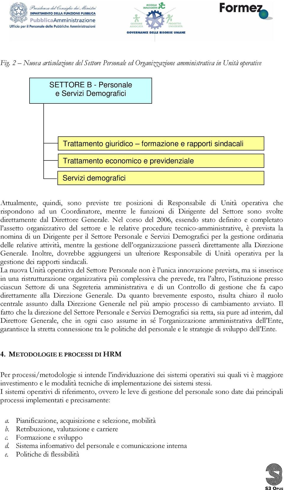 previdenziale Servizi demografici E ' " 6 " 4 ; /)), 2 D " 6 # 6 " "