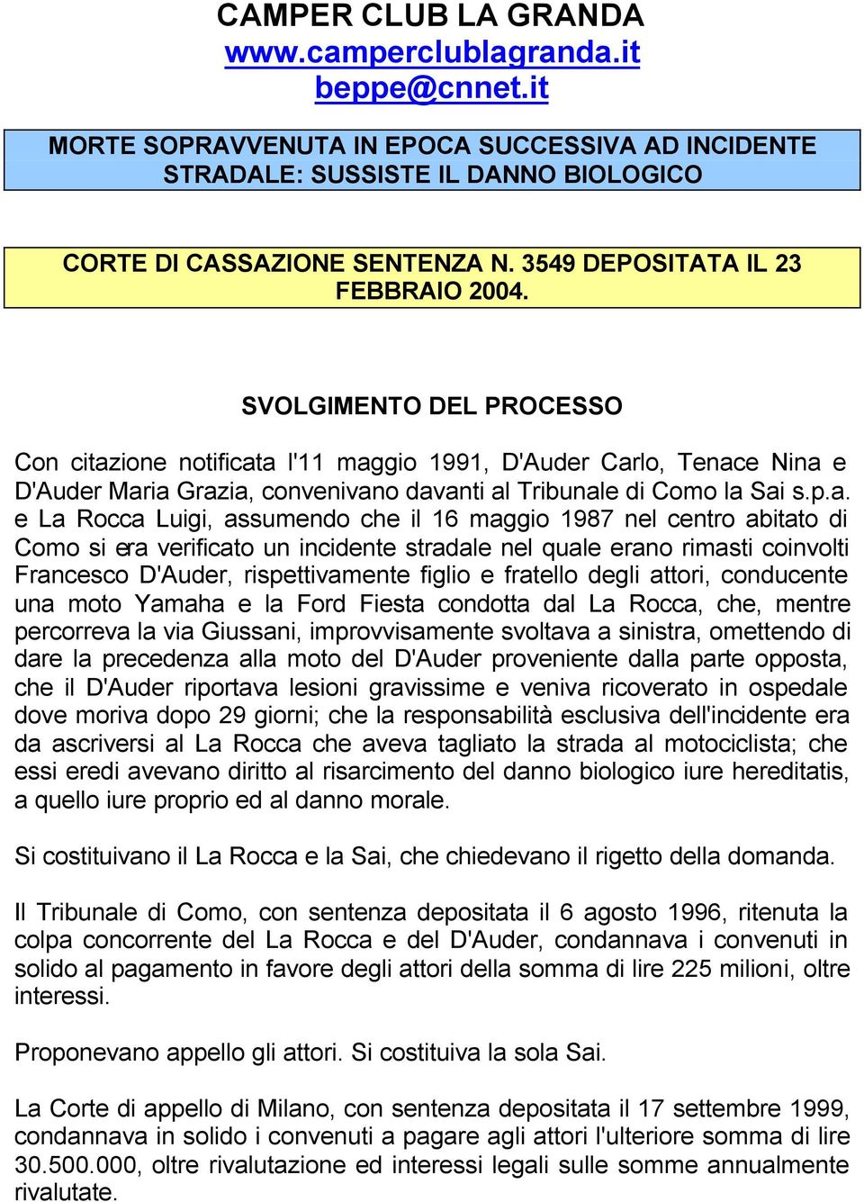 SVOLGIMENTO DEL PROCESSO Con citaz