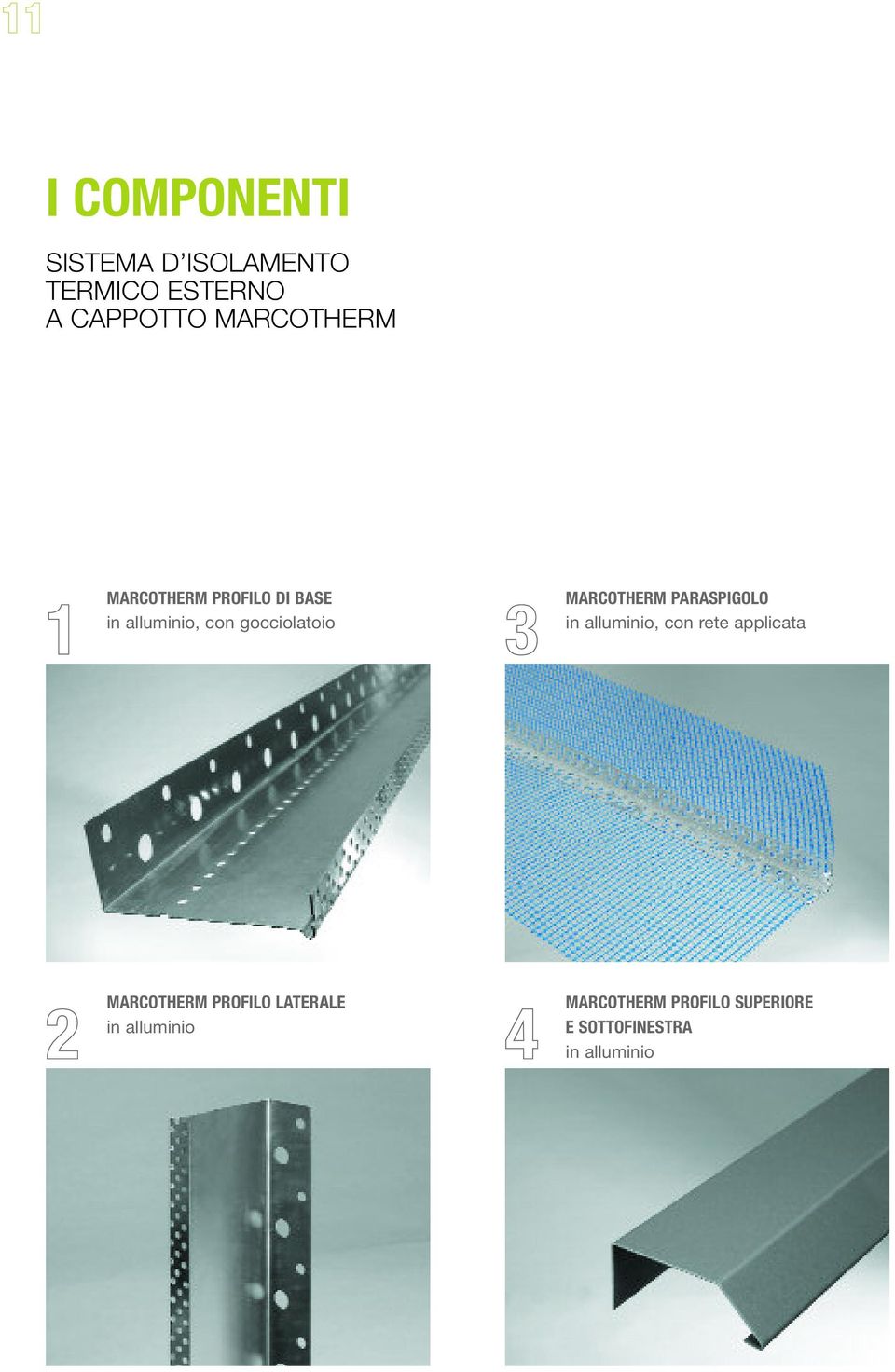 MARCOTHERM PARASPIGOLO in alluminio, con rete applicata 2 MARCOTHERM