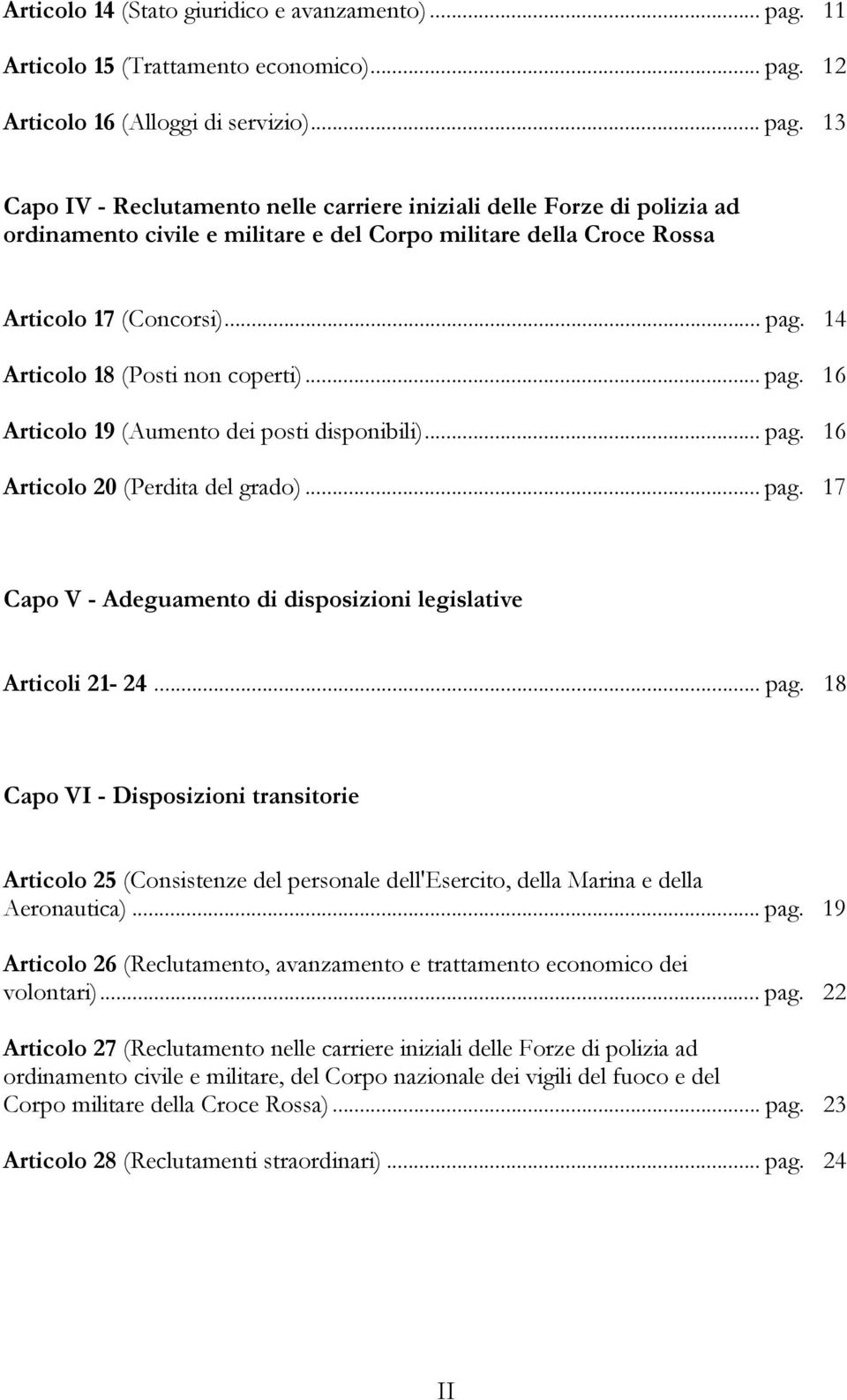 12 Articolo 16 (Alloggi di servizio)... pag.