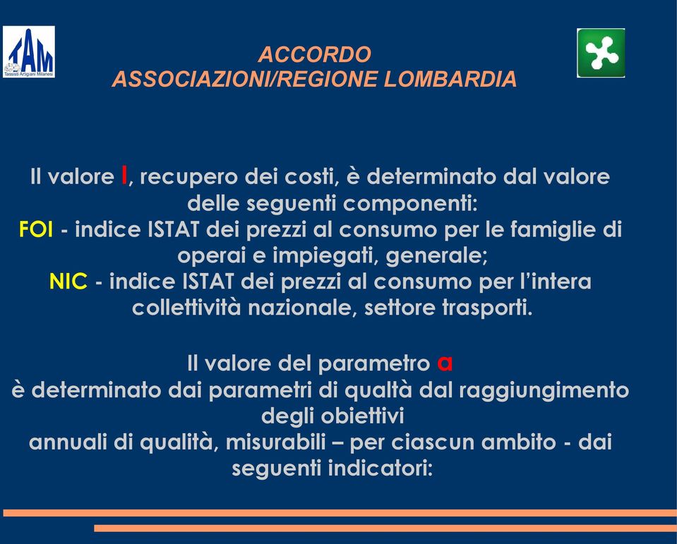 l intera collettività nazionale, settore trasporti.