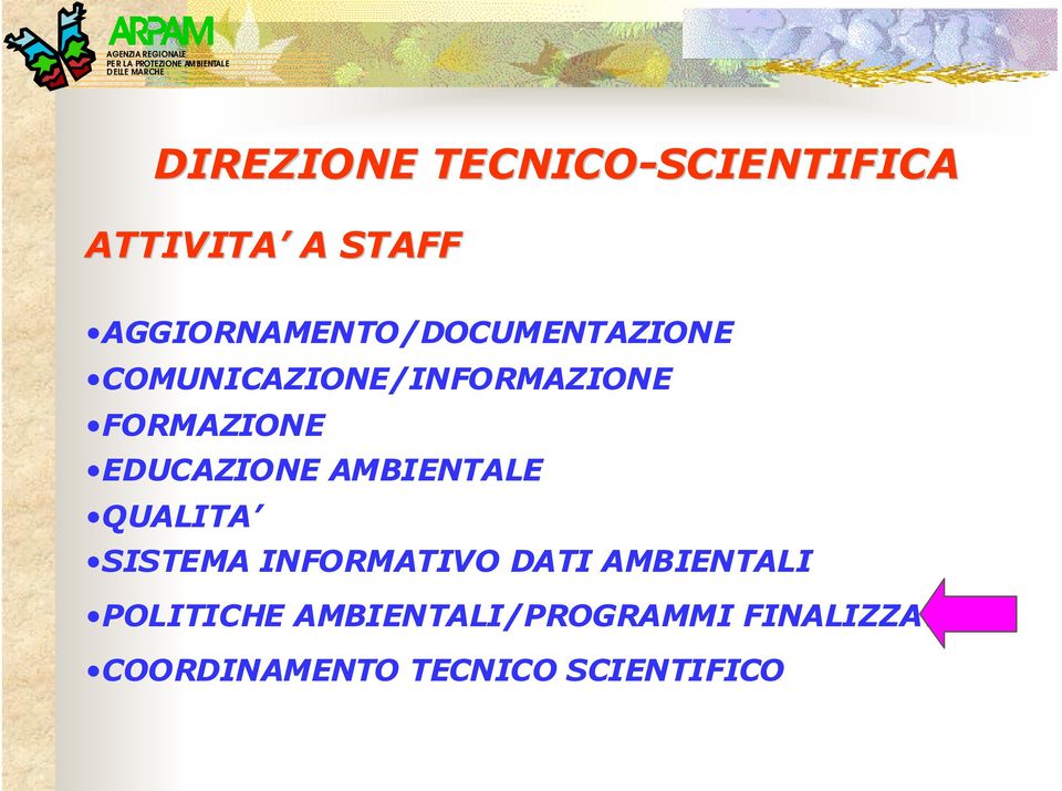 FORMAZIONE EDUCAZIONE AMBIENTALE QUALITA SISTEMA INFORMATIVO