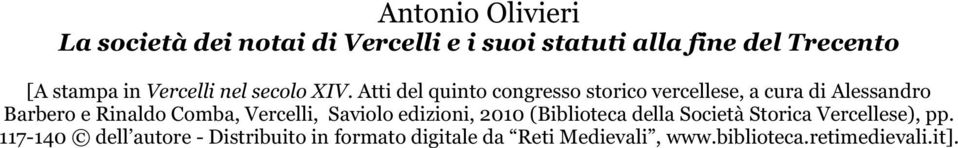 Atti del quinto congresso storico vercellese, a cura di Alessandro Barbero e Rinaldo Comba, Vercelli,