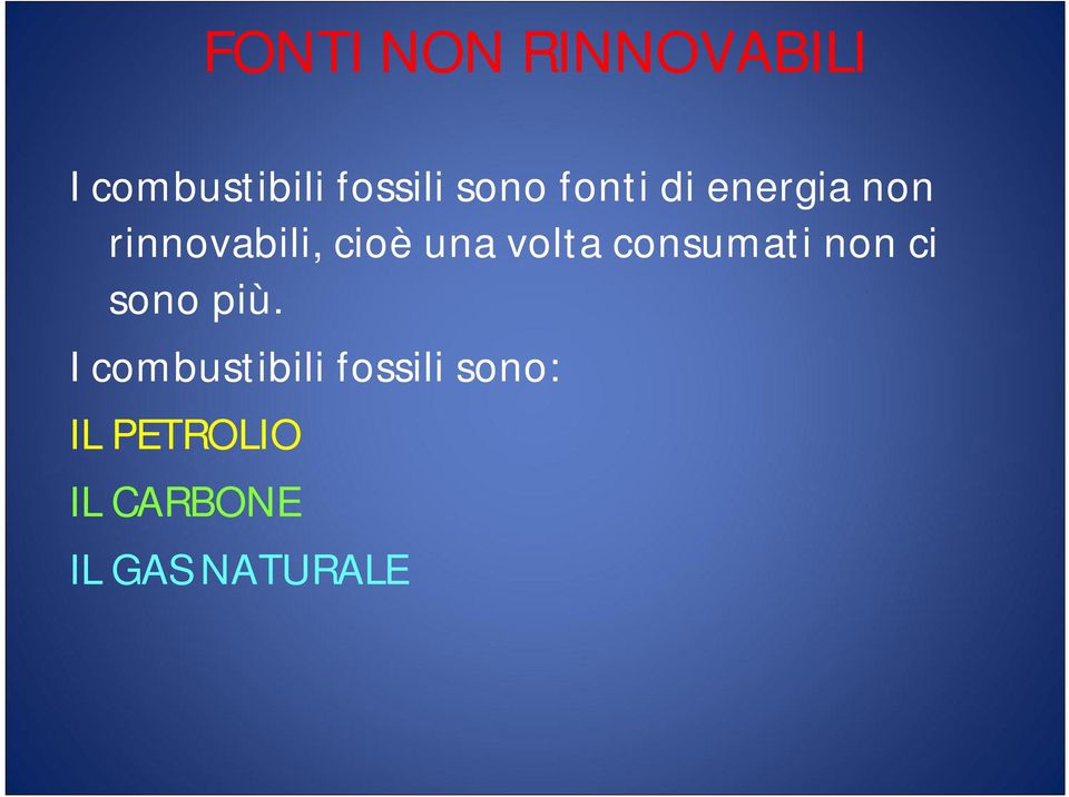 volta consumati non ci sono più.