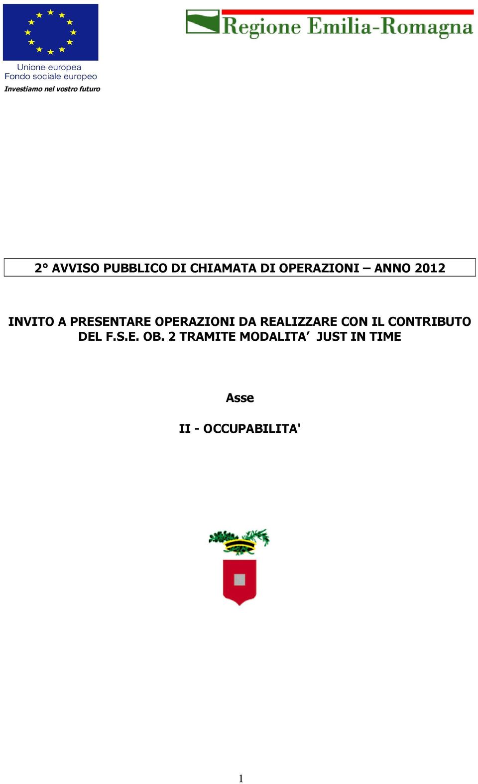 OPERAZIONI DA REALIZZARE CON IL CONTRIBUTO DEL F.S.E. OB.