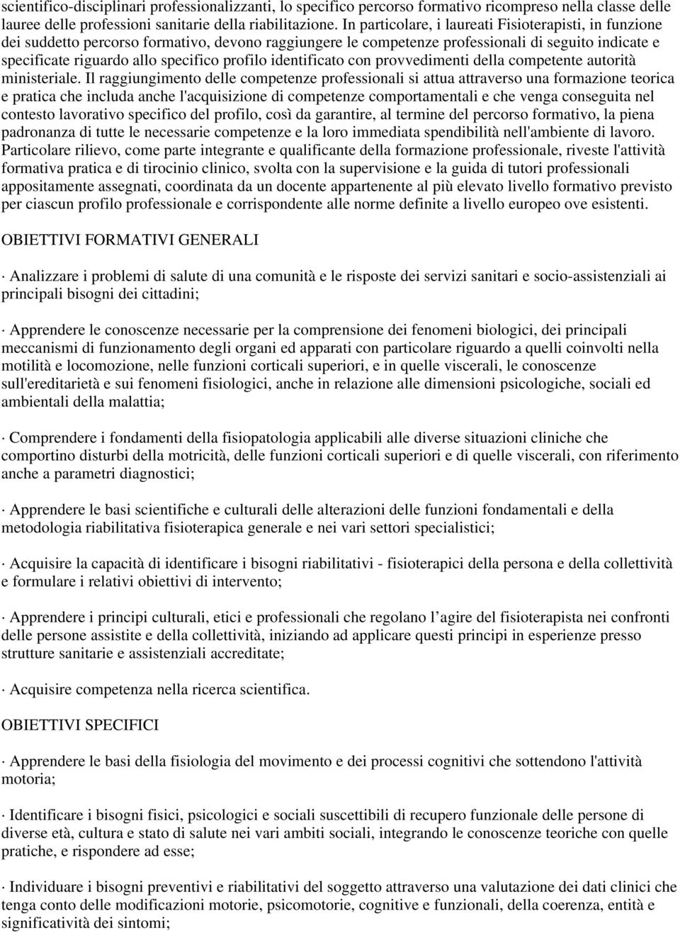 profilo identificato con provvedimenti della competente autorità ministeriale.