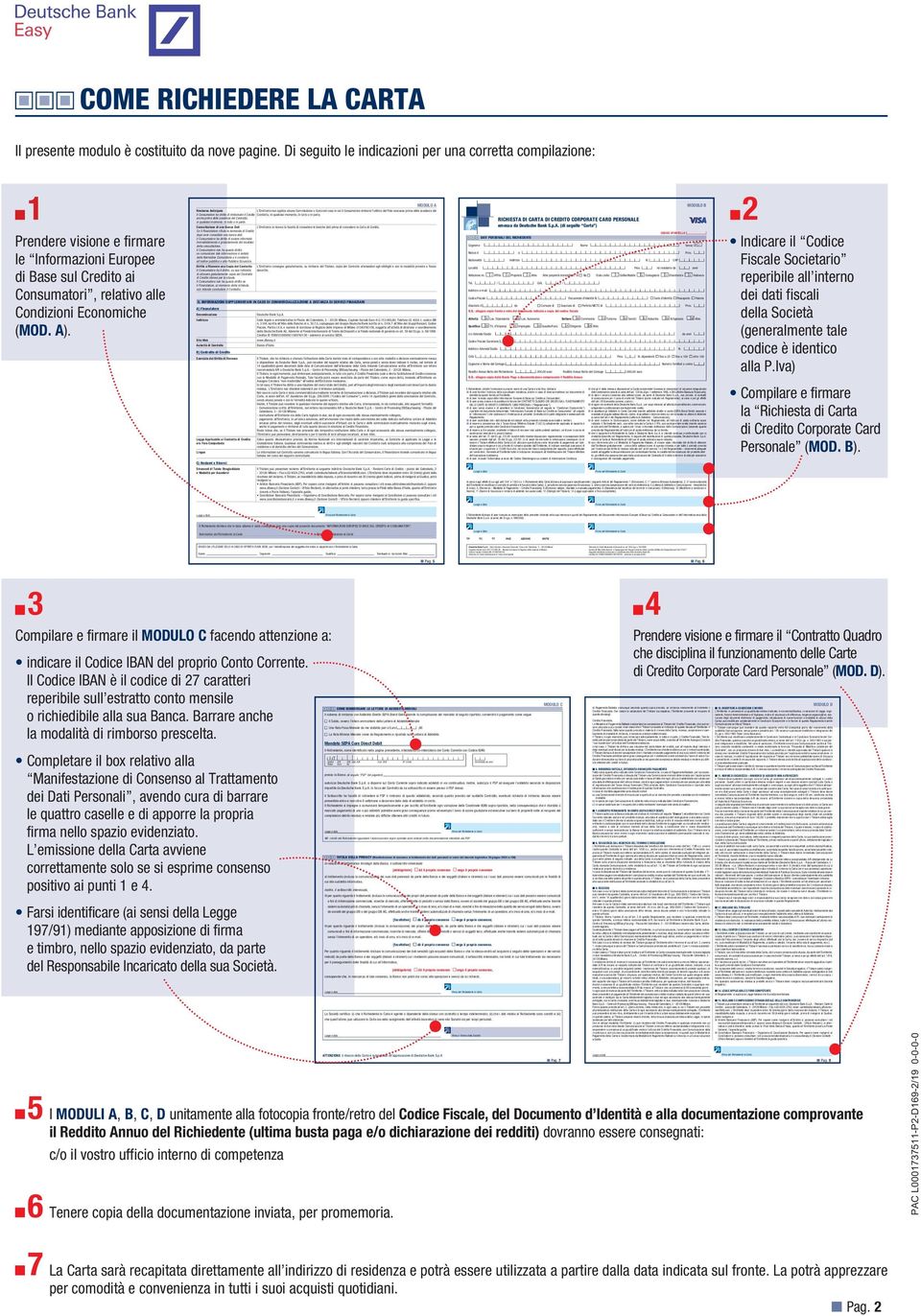 ivi residente da anni Abitazione in: 1 Affitto 2 Proprietà 3 Altro Altre proprietà immobiliari: Sì No Stato civile: 1 Celibe/Nubile 2 Coniugato/a 3 Divorziato/a 4 Vedovo/a Tel. / Cell.