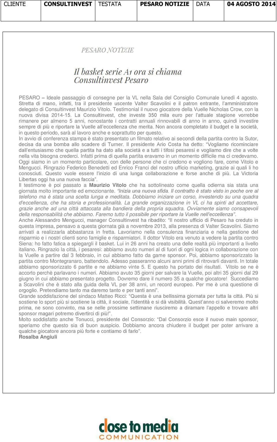 Testimonial il nuovo giocatore della Vuelle Nicholas Crow, con la nuova divisa 2014-15.