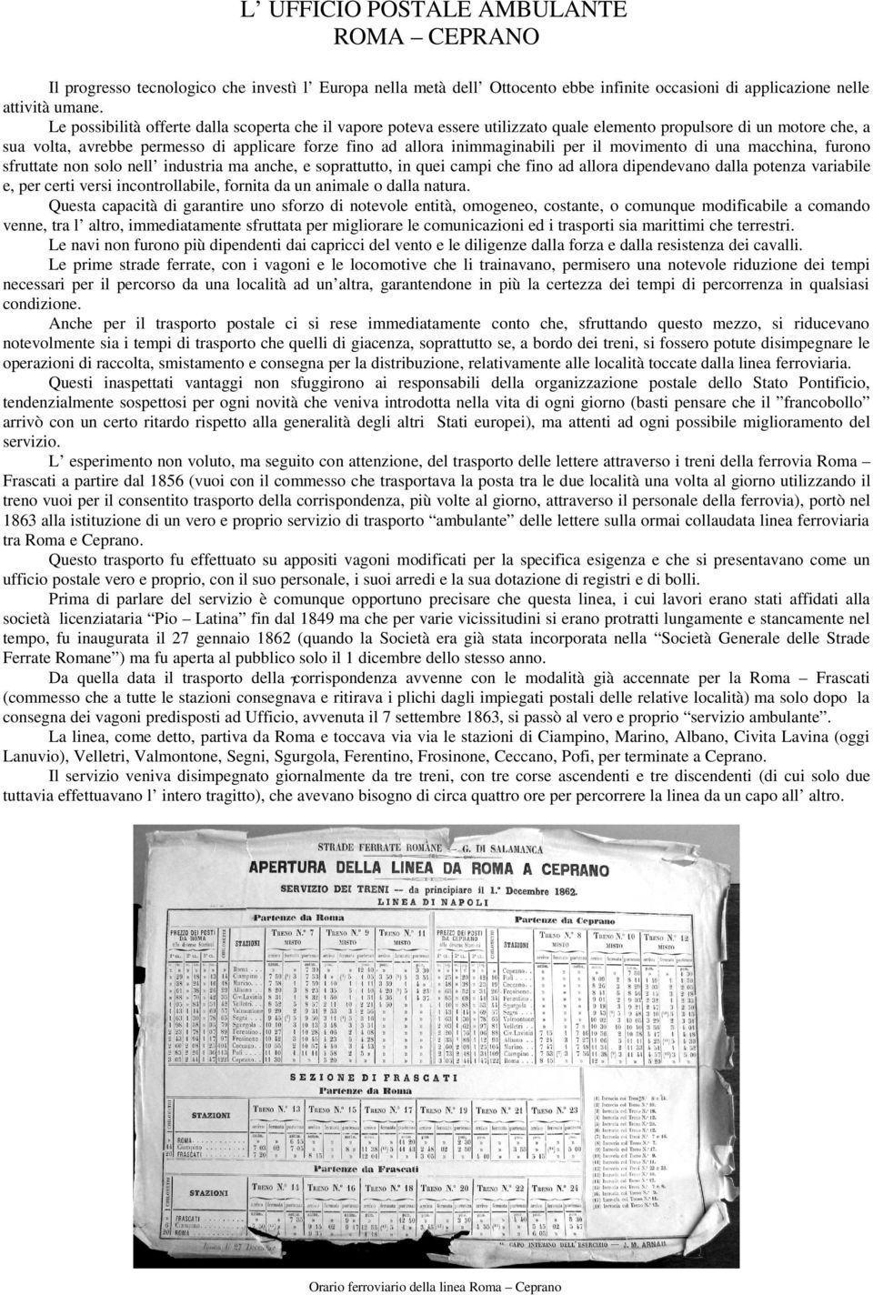 per il movimento di una macchina, furono sfruttate non solo nell industria ma anche, e soprattutto, in quei campi che fino ad allora dipendevano dalla potenza variabile e, per certi versi